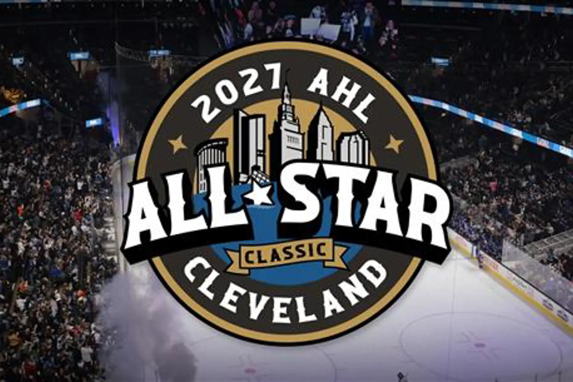  Cleveland Scores Big With Bid For 2027 AHL All-Star Classic